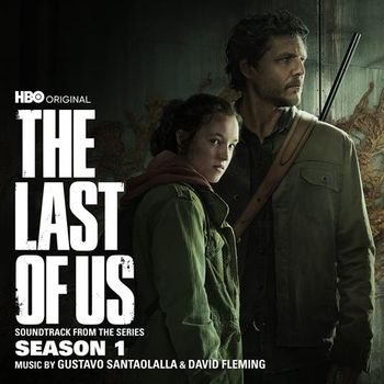 O. S. T. -The Last Of Us( Santaolalla Gustavo & Flaming David) 