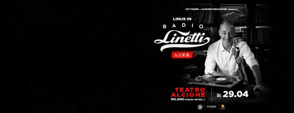Radio Linetti Live 01-02-03-08-09-10-11 Maggio Milano