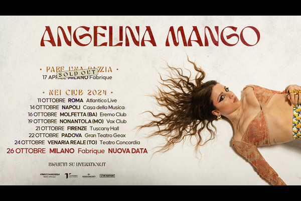 Angelina Mango 26-27 Ottobre Milano
